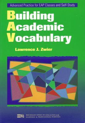 Building Academic Vocabulary(English, Paperback, Zwier Lawrence)