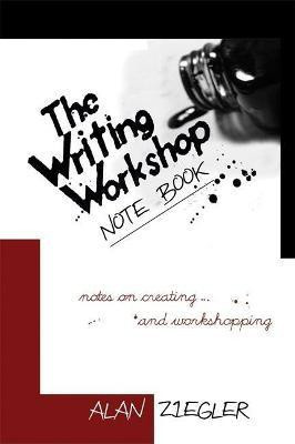 The Writing Workshop Note Book(English, Paperback, Ziegler Alan)