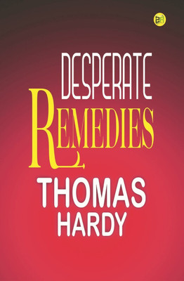 Desperate Remedies(Hardcover, Thomas Hardy)
