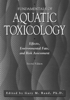 Fundamentals Of Aquatic Toxicology  - Effects, Environmental Fate and Risk Assessment(English, Paperback, unknown)