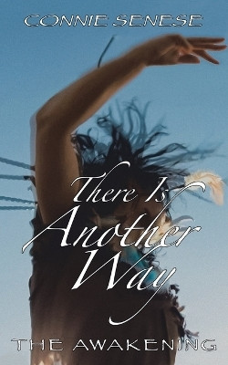 There Is Another Way(English, Paperback, Senese Connie)