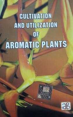 Cultivation and Utilization of Aromatic Plants(English, Paperback, Panda H.)