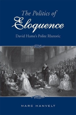 The Politics of Eloquence(English, Electronic book text, Hanvelt Marc)