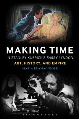 Making Time in Stanley Kubrick's Barry Lyndon(English, Paperback, Pramaggiore Maria Professor)