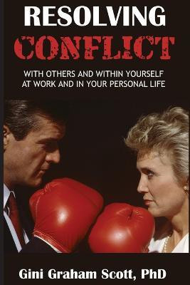 Resolving Conflict(English, Paperback, Scott Gini Graham Ph.D)