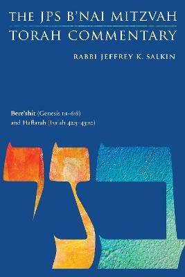 Bere'shit (Genesis 1:1-6:8) and Haftarah (Isaiah 42:5-43:10)(English, Paperback, Salkin Jeffrey K.)