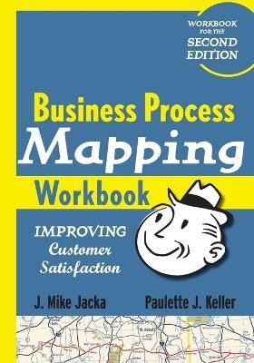 Business Process Mapping Workbook(English, Paperback, Jacka J. Mike)