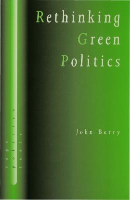 Rethinking Green Politics(English, Electronic book text, Barry John)