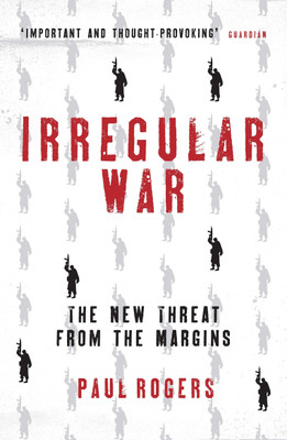 Irregular War(English, Paperback, Rogers Paul)