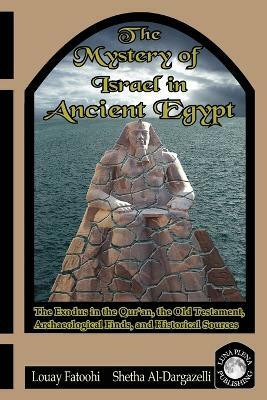 The Mystery of Israel in Ancient Egypt(English, Paperback, Fatoohi Louay)