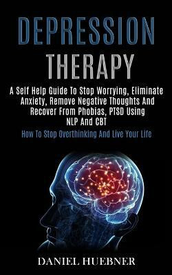 Depression Therapy(English, Paperback, Huebner Daniel)