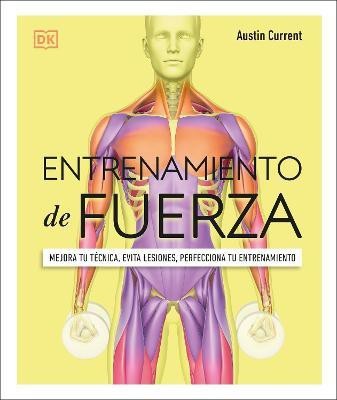 Entrenamiento de fuerza (Science of Strength Training)(Spanish, Paperback, Current Austin)