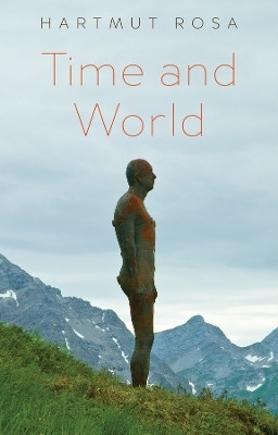 Time and World(English, Paperback, Rosa Hartmut)