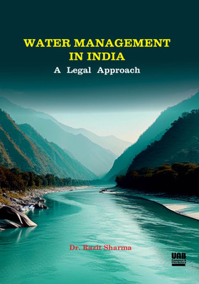Water Management in India: A Legal Approach(Hardcover, Dr. Razit Sharma)