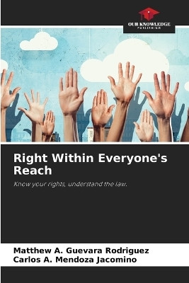 Right Within Everyone's Reach(English, Paperback, Guevara Rodriguez Matthew A)