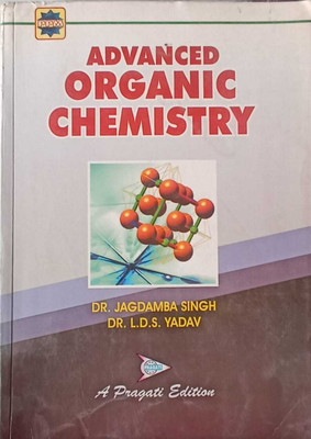 ADVANCED ORGANIC CHEMISTRY(Paperback, DR. JAGDAMBA SINGH)