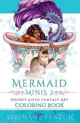 Mermaid Minis 2 - Pocket Sized Fantasy Art Coloring Book(English, Paperback, Fenech Selina)
