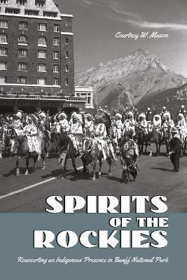 Spirits of the Rockies(English, Electronic book text, Mason Courtney W.)