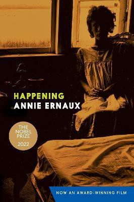 Happening(English, Paperback, Ernaux Annie)