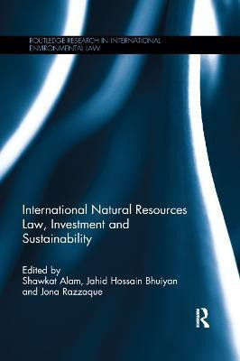 International Natural Resources Law, Investment and Sustainability(English, Paperback, unknown)