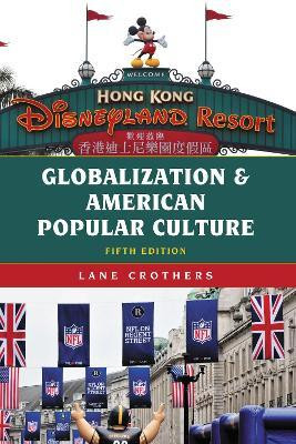 Globalization and American Popular Culture(English, Paperback, Crothers Lane)