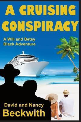 A Cruising Conspiracy(English, Paperback, Beckwith David)
