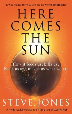 Here Comes the Sun(English, Paperback, Jones Steve Professor)