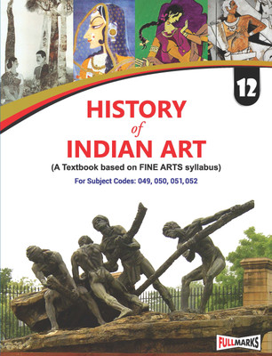 History of Indian Art Class 12_(A Textbook of Fine Arts Syllabus) (English Medium) (CBSE 2024-25)(English, Paperback, kumari Devender)