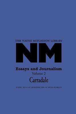 Essays and Journalism: Carradale Volume 2(English, Paperback, Mitchison Naomi)