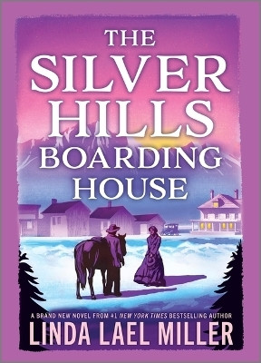 The Silver Hills Boarding House(English, Hardcover, Miller Linda Lael)
