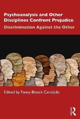 Psychoanalysis and Other Disciplines Confront Prejudice(English, Paperback, unknown)