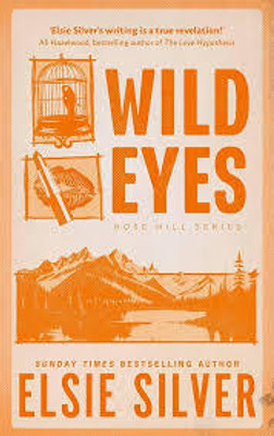 WILD EYES(Paperback, ELSIE SILVER)