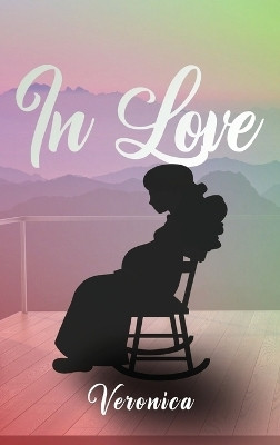 In Love(English, Hardcover, Kung Veronica Atanante)
