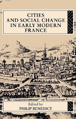 Cities and Social Change in Early Modern France(English, Paperback, unknown)