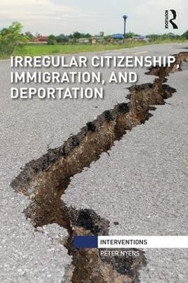 Irregular Citizenship, Immigration, and Deportation(English, Paperback, Nyers Peter)