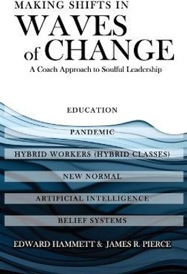 Making Shifts In Waves Of Change(English, Hardcover, Hammett Edward)