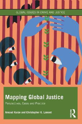 Mapping Global Justice(English, Paperback, Kurze Arnaud)