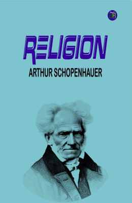 Religion(Hardcover, Arthur Schopenhauer)