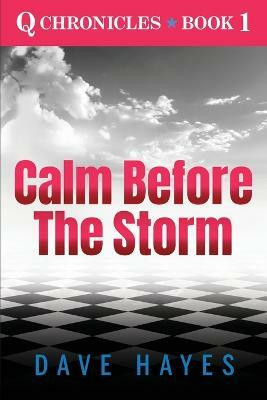 Calm Before The Storm(English, Paperback, Hayes Dave)