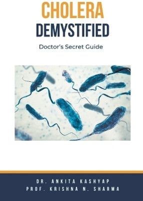 Cholera Demystified(English, Paperback, Kashyap Ankita Dr)