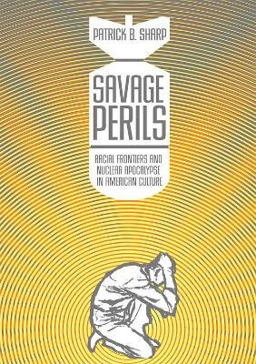 Savage Perils(English, Paperback, Sharp Patrick B.)