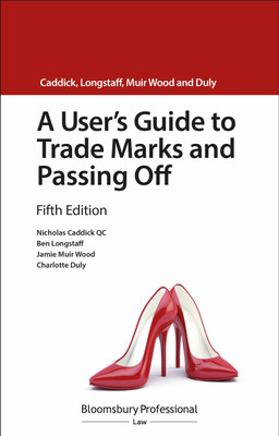 A User's Guide to Trade Marks and Passing Off(English, Paperback, Caddick KC Nicholas)