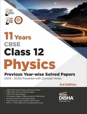 11 Years Cbse Class 12 Physics Previous Year-Wise Solved Papers (2013 - 2023) Powered with Concept Notes Previous Year Questions Pyqs(English, Paperback, Disha Experts)