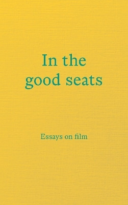 In the good seats(English, Paperback, unknown)