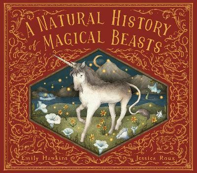 A Natural History of Magical Beasts(English, Hardcover, Hawkins Emily)