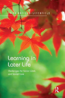 Learning in Later Life(English, Paperback, Hafford-Letchfield Trish)