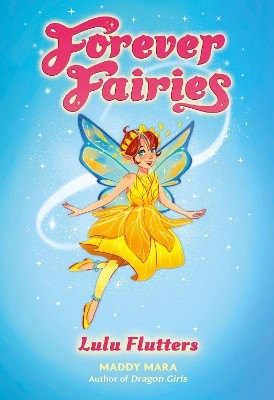 Forever Fairies: Lulu Flutters(English, Paperback, Mara Maddy)