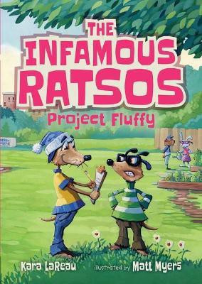 The Infamous Ratsos: Project Fluffy(English, Paperback, LaReau Kara)
