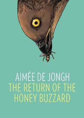 The Return of the Honey Buzzard(English, Hardcover, de Jongh Aimee)