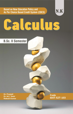 Neelkanth - Calculus (MAT-52T-103) B.Sc. II Semester (English) Textbook(Paperback, Dr. Pranjali, Rakesh Kumar, Dr. M. C. Saini)